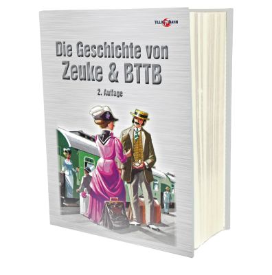 Buch „Die Geschichte von Zeuke/BTTB“ (2. Auflage)
